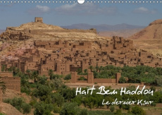 HAIT BEN HADDOU CALENDRIER MURAL 2018 DIN A3 HORIZONTAL - LE DERNIER KSAR CALENDRIER MEN - DEMANGE PHOTOGR