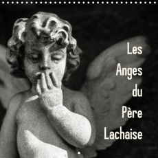 LES ANGES DU PERE LACHAISE CALENDRIER MURAL 2018 300 300 MM - BALADE TOUTE EN POESIE AU PAYS - THENINGE V