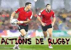 ACTIONS DE RUGBY CALENDRIER MURAL 2018 DIN A3 HORIZONTAL - SERIE DE 12 CREATIONS ORIGINAL - SUDPASTEL