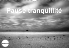 PAUSE TRANQUILLITE CALENDRIER MURAL 2018 DIN A3 HORIZONTAL - PHOTOS DE LA MER PRISES EN POS - FREDERIC B