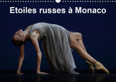 ETOILES RUSSES A MONACO (CALENDRIER MURAL 2019 DIN A3 HORIZONTAL) - FIN DE L'ANNEE DE LA RUSSIE A MO - HANEL ALAIN