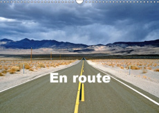 EN ROUTE (CALENDRIER MURAL 2019 DIN A3 HORIZONTAL) - PHOTOGRAPHIES DE ROUTES ET DE CHEMINS (CALENDRI - THEBAULT PATRICE