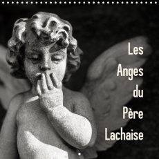 LES ANGES DU PERE LACHAISE (CALENDRIER MURAL 2019 300 * 300 MM SQUARE) - BALADE TOUTE EN POESIE AU P - THENINGE VALERIE