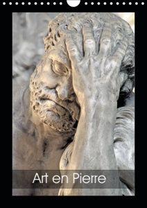 ART EN PIERRE (CALENDRIER MURAL 2019 DIN A4 VERTICAL) - SCULPTURES EN PIERRE DANS LE PATRIMOINE RELI - THEBAULT PATRICE