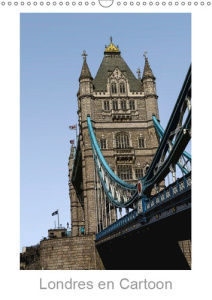 LONDRES EN CARTOON (CALENDRIER MURAL 2019 DIN A3 VERTICAL) - LAISSEZ-VOUS SEDUIRE PAR CETTE VILLE MA - MATHIEU JOCELYN