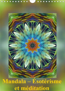 Mandala – Esotérisme et méditation. Les mandalas sont des images d'énergie qui donnent de la force, - ART-MOTIVA K.A.