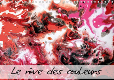 Le rêves des couleurs (Calendrier mural 2020 DIN A4 horizontal). Entrez avec moi dans l’univers magi - Mocanu Carmen