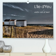 L'ILE D'YEU ENTRE CIEL ET MER(PREMIUM, HOCHWERTIGER DIN A2 WANDKALENDER 2020, KUNSTDRUCK IN HOCHGLAN - MOREAU PHOTOGRAPHIES