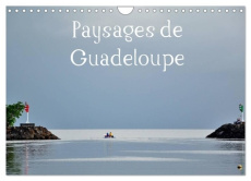 Paysages de Guadeloupe (Calendrier mural 2025 DIN A4 vertical), CALVENDO calendrier mensuel. Un lieu - coogeefred Rousseau frederic