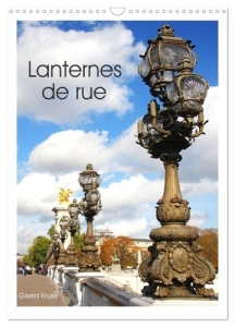 Lanternes de rue (Calendrier mural 2025 DIN A3 horizontal), CALVENDO calendrier mensuel. Des lantern - Kruse Gisela
