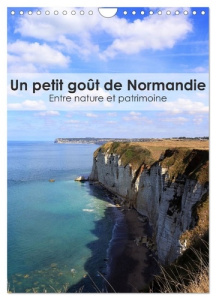 Un petit goût de Normandie - Entre nature et patrimoine (Calendrier mural 2025 DIN A4 horizontal), C - Martzel Thomas
