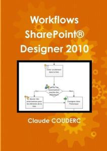 Workflows SharePoint® Designer 2010 - Couderc Claude