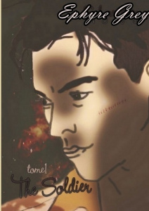 The Soldier Tome 1 - Grey Ephyre