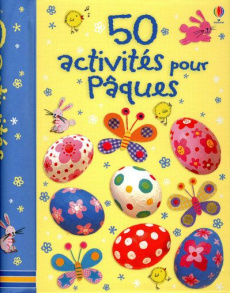 50 Activités pour Pâques - Knighton Kate ; Pratt Leonie ; Watt Fiona ; Bagott