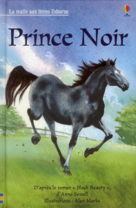 Prince noir - Sewell Anna ; Sebag-Montefiore Mary ; Marks Alan ;