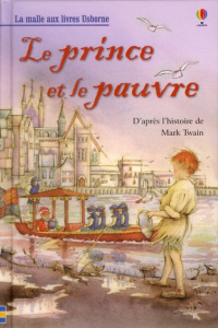 Le prince et le pauvre - Twain Mark ; Davidson Susanna ; Pamment Katie ; Le