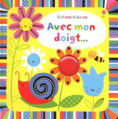 Avec mon doigt - Baggott Stella ; Thompson Josephine