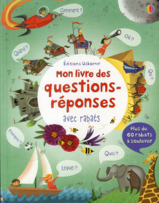 Mon livre des questions-réponses avec rabats - Daynes Katie ; Harrison Suzie ; Tremblay Marie-Eve