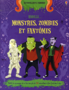 Habille Monstres, zombies et fantômes - Diaz Diego ; Stowell Louie ; Sherman Christine