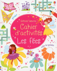Les fées. Cahier d'activités - Wood Hannah ; Barker Vicky ; Lefebvre Claire