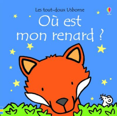 Où est mon renard ? - Watt Fiona ; Wells Rachel ; Stellmacher Nick