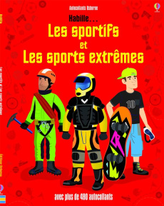 Habille... Les sportifs et les sports extrêmes - Davies Kate ; Morize Patrick ; Cixous Déborah