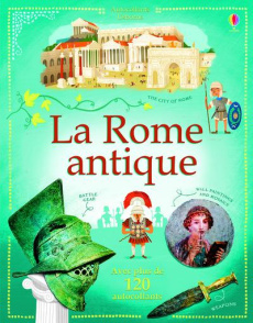 La Rome antique - Cullis Megan ; Robins Wesley ; Varejka Pascal