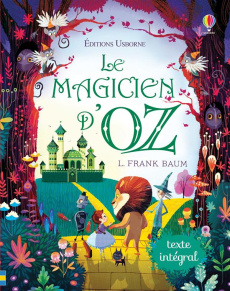 Le magicien d'Oz - Baum Lyman Frank ; Alvarez Gomez Lorena ; Lefebvre