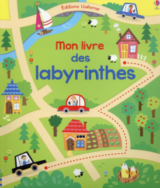 Mon livre des labyrinthes - Robson Kirsteen ; Golden Twomey Emily ; Cerato Mat