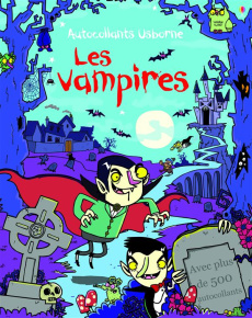 Les vampires - Robson Kirsteen ; Burnett Seb ; Cixous Déborah
