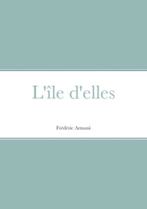 L'île d'elles. null - Armani Frederic