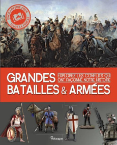 Grandes batailles et armées - Collectif