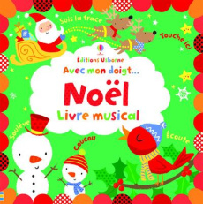 Noël. Livre musical - Baggott Stella ; Stahl Stéphanie