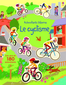 Le cyclisme. Avec plus de 180 autocollants - Greenwell Jessica ; Beurton-Sharp Lorraine