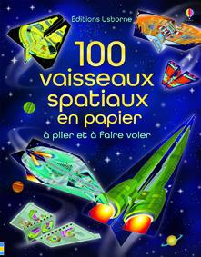 100 vaisseaux spatiaux en papier - Ahmed Hannah ; Voakes Brian ; Tudor Andy ; Cixous