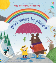 D'où vient la pluie ? - Daynes Katie ; Pym Christine ; Harrison Suzie ; Sl