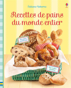 Recettes de pains du monde entier - Wheatley Abigail ; Baer Sam ; Carabelli Francesca