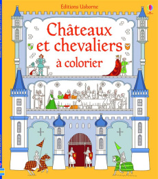 Châteaux et chevaliers à colorier - Wheatley Abigail ; Crichton Sophie ; McNee Ian ; V