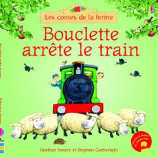 Bouclette arrête le train - Amery Heather ; Cartwright Stephen