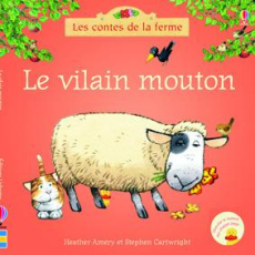 Le vilain mouton - Amery Heather ; Cartwright Stephen