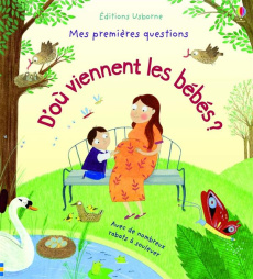 D'où viennent les bébés ? - Daynes Katie ; Pym Christine ; Lefebvre Claire