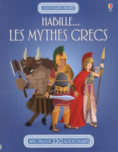 Habille... Les mythes grecs - Autocollants Usborne - Gillespie Lisa Jane ; Ordas Emi