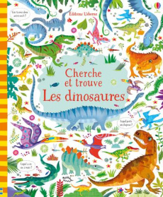 Cherche et trouve les dinosaures - Robson Kirsteen ; Lucas Gareth ; Duran Véronique