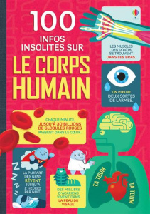 100 infos insolites sur le corps humain - Frith Alex ; Lacey Minna ; Mariani Federico ; Schl
