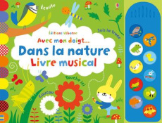Dans la nature. Livre musical - Baggott Stella