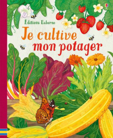 Je cultive mon potager - Wheatley Abigail ; Betts Anni ; Russell John ; You