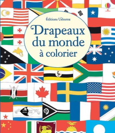 Drapeaux du monde à colorier - Meredith Susan ; McNee Ian ; Reynolds Hope ; Duran