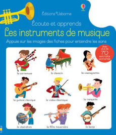 Ecoute et apprends. Les instruments de musique - Robson Kirsteen ; Longcroft Sean ; Marks Anthony ;