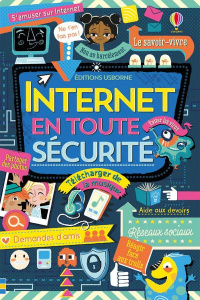 Internet en toute sécurité - Stowell Louie ; Leschnikoff Nancy ; Cixous Déborah