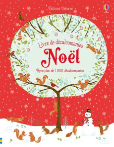Noël. Avec plus de 1000 décalcomanies - Janine Bethan ; Watson Hannah ; Brooks Felicity ;